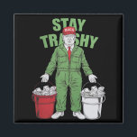 Aimant Vote Trump Garbage Man Stay Trashy 2024 Election<br><div class="desc">Vote Trump Garbage Man Stay Trashy 2024 Election President</div>