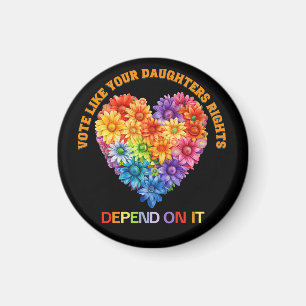 Aimant Votez comme les droits de votre fille en dépendent