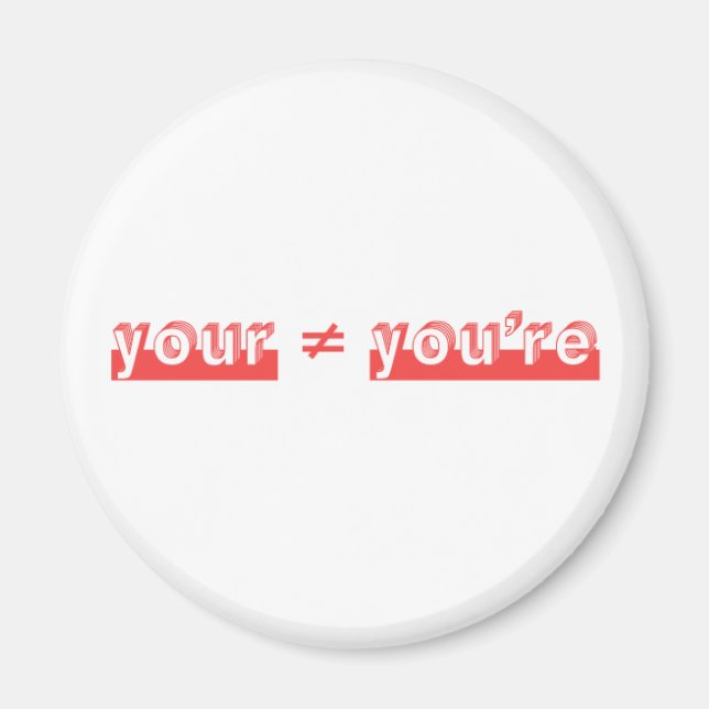 Aimant "Votre" et "Vous êtes" sont deux mots différents. (Devant)