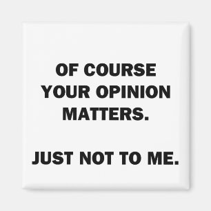 Aimant Votre opinion compte