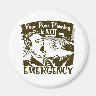 Aimant Votre planification pauvre