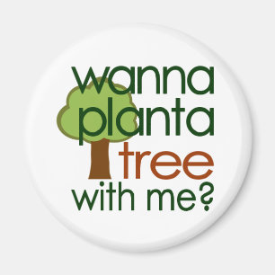 Aimant Voulez planter un arbre avec moi