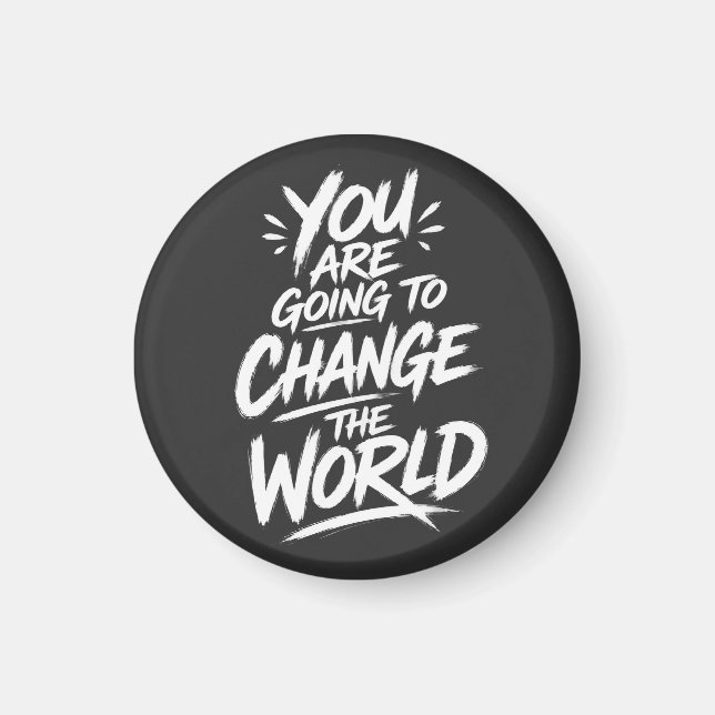 Aimant Vous Allez Changer le Monde (Devant)