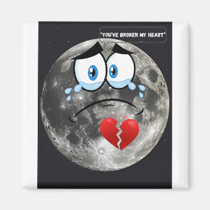 Aimant Vous avez brisé mon coeur - Si la Lune pouvait par
