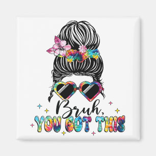 Aimant Vous Avez Ce Mal Bun Tie Dye Teacher Test Day