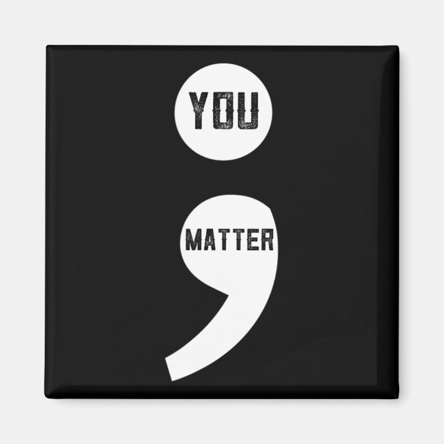 Aimant Vous avez de l'importance Semicolon Prévention Sui (Devant)