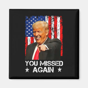 Aimant Vous avez encore raté deux fois Trump 2024 Drapeau
