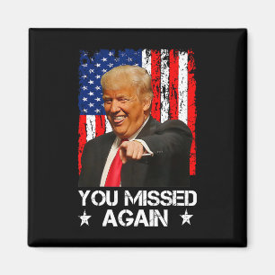 Aimant Vous avez encore raté Trump 2025 Drapeau Usa