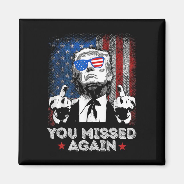 Aimant Vous avez encore raté - Vous avez raté - Trump 202 (Devant)