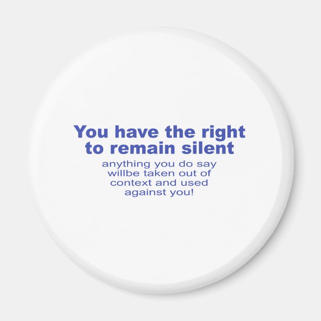 Aimant Vous avez le droit de garder le silence (Devant)