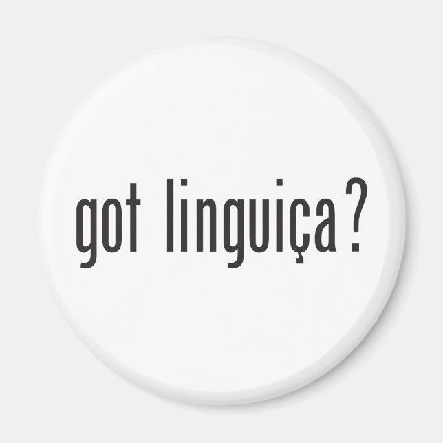 Aimant vous avez linguica ? (Devant)
