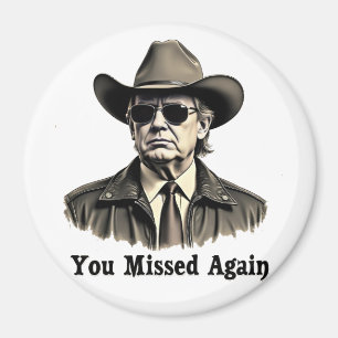 Aimant Vous avez manqué une nouvelle élection de Cowboy T