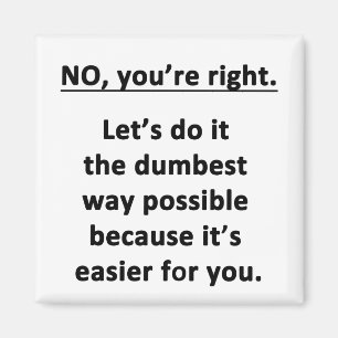 Aimant Vous avez raison.