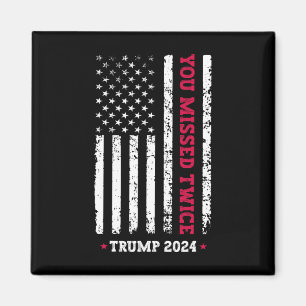 Aimant Vous avez raté deux fois Trump Président 2025 - Tr