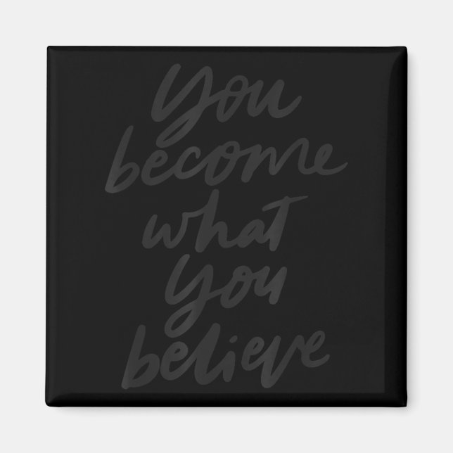 Aimant Vous Devenez Ce Que Vous Croyez Motivation  (Devant)