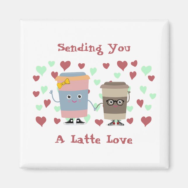Aimant Vous Envoyer Un Amour Latte (Devant)