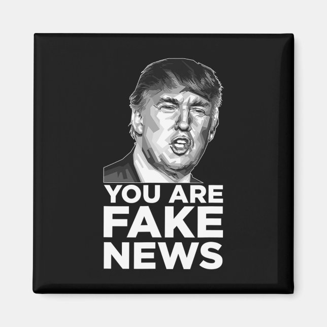 Aimant Vous êtes de fausses informations - Président Trum (Devant)