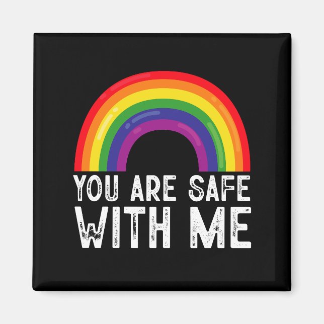 Aimant Vous êtes en sécurité avec moi LGBTQ Mois de la fi (Devant)
