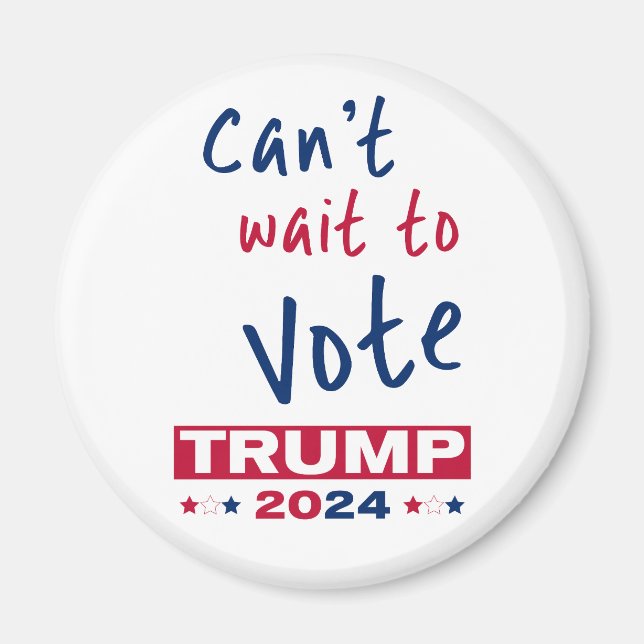 Aimant Vous êtes impatient de voter TRUMP 2024 (Devant)