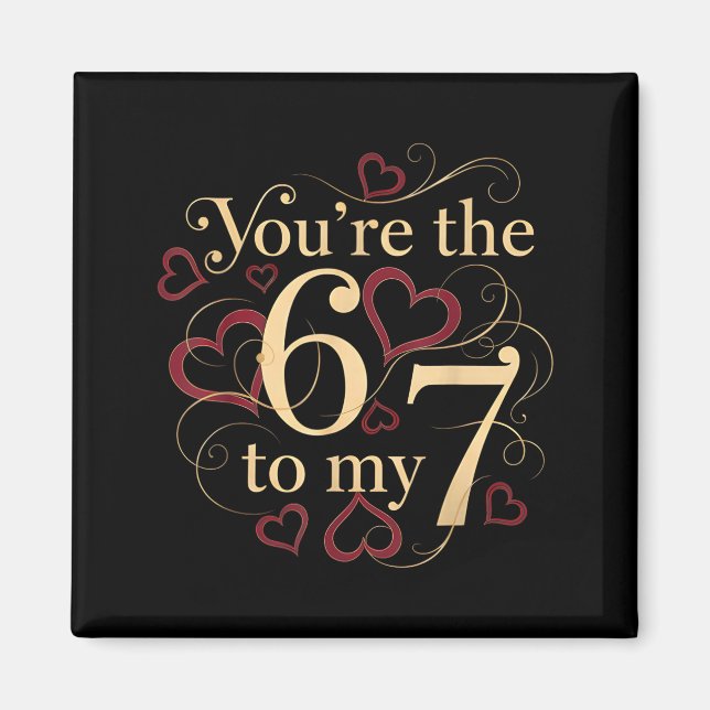 Aimant Vous êtes le 6 à mon 7 drôle de Saint-Valentin 67  (Devant)