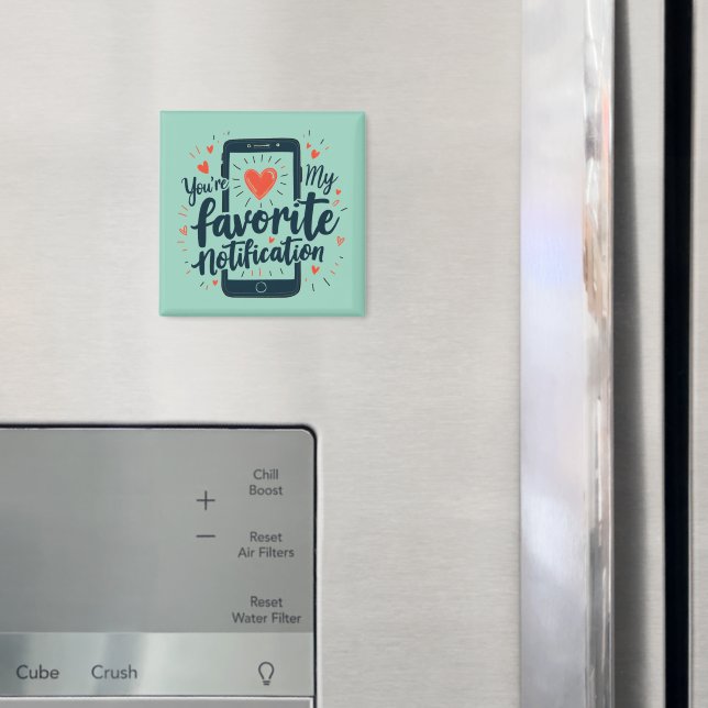 Aimant Vous êtes ma notification préférée Affection numér (In situ (réfrigérateur))