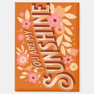 Aimant Vous êtes mon soleil floral boho groovy rose orang