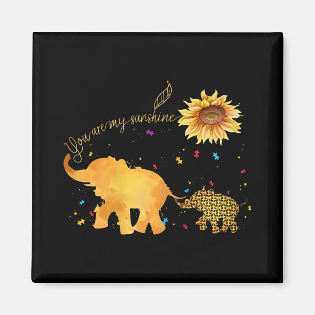 Aimant Vous êtes mon Sunshine tournesol Elephant Autisme (Devant)