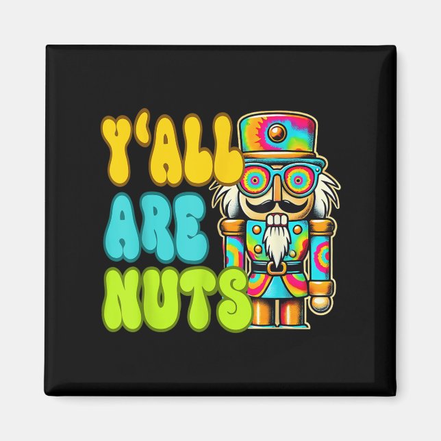 Aimant Vous êtes Noix Casse-Noisette Drôle Joyeux Pyjamas (Devant)