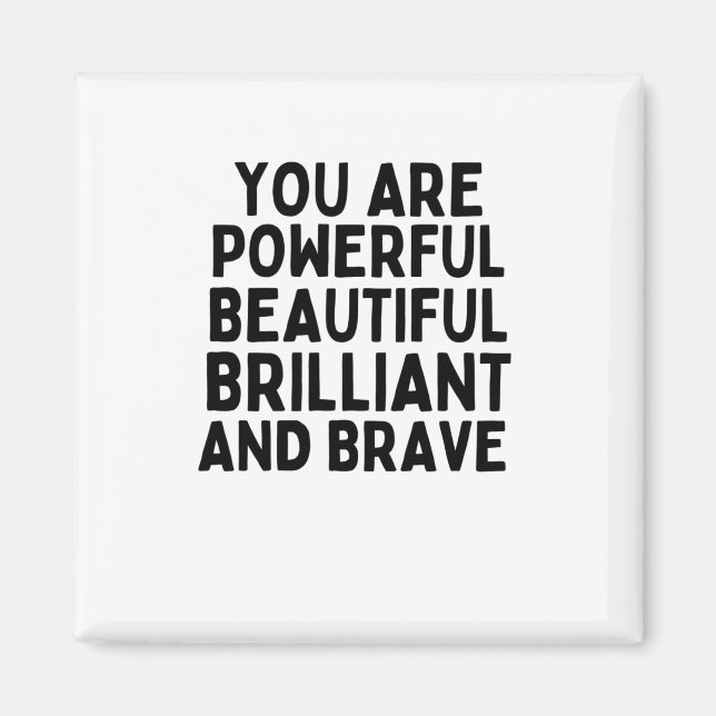Aimant Vous êtes puissant Beau brillant et brave (Devant)