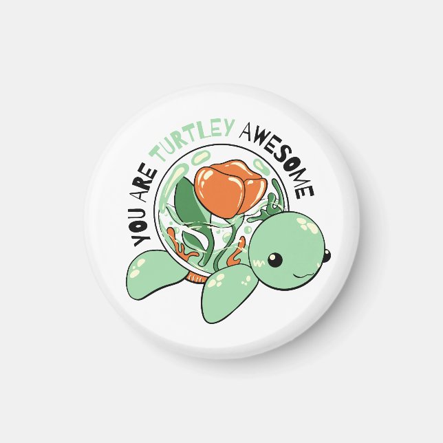 Aimant Vous Êtes Turtley Awesome Flower Succulte Tortue (Devant)