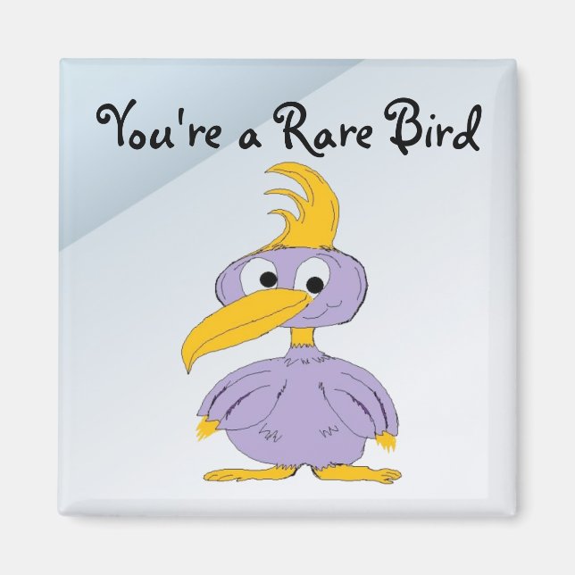 Aimant Vous êtes un oiseau rare - Oiseau de dessin animé (Devant)