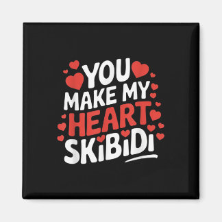 Aimant Vous Faites Mon Coeur Skibidi Valentines Hommes Et