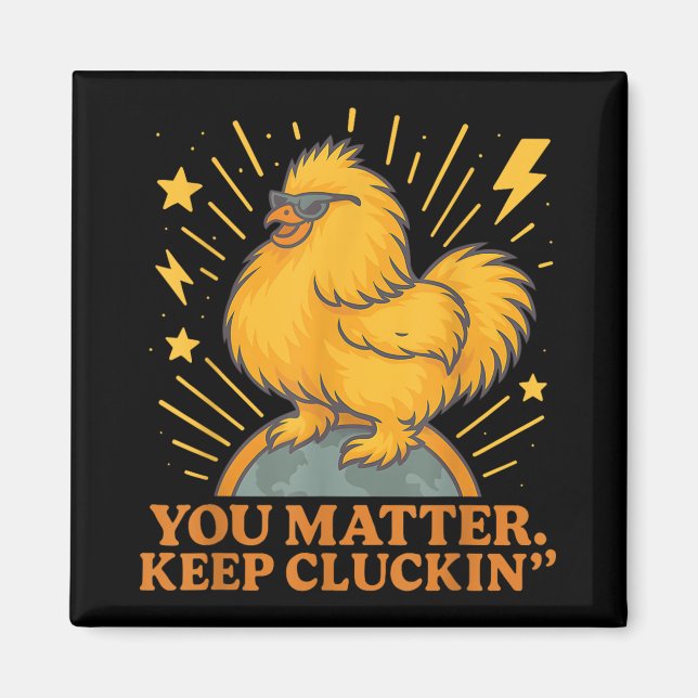 Aimant Vous Gardez Le Cluckin Drôle Pun De Poulet (Devant)