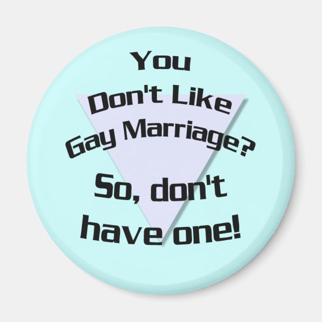 Aimant Vous n'aimez pas le mariage gay ? (Magnet) (Devant)