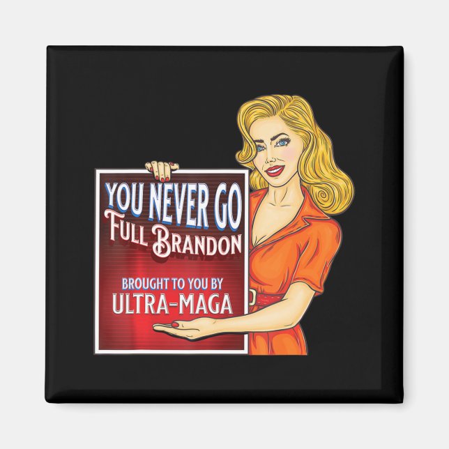 Aimant Vous n'allez jamais plein Brandon Anti Joe Biden U (Devant)