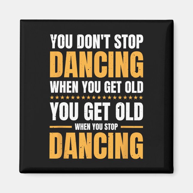 Aimant Vous n'arrêtez pas de danser quand vous avez une v (Devant)