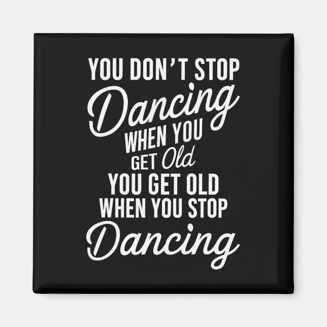 Aimant Vous n'arrêtez pas de danser quand vous devenez vi (Devant)