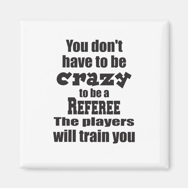 Aimant Vous n'avez pas besoin d'être fou pour Ref Players (Devant)