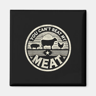 Aimant Vous ne pouvez pas battre mon maillot de viande dr