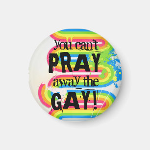 Aimant Vous ne pouvez pas prier loin l'homosexuel