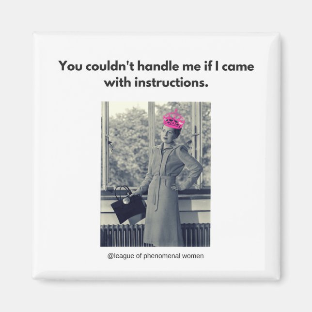 Aimant Vous ne pouviez pas me gérer... (Devant)