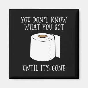 Aimant Vous ne savez pas ce que vous avez jusqu'à ce que 