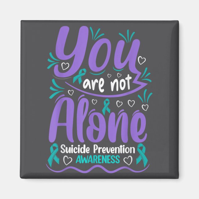 Aimant Vous n'êtes pas seul Prévention du suicide et sens (Devant)