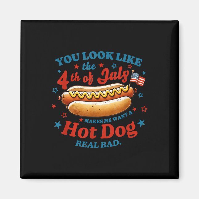 Aimant Vous ressemblez au hot dog du 4 juillet (Devant)