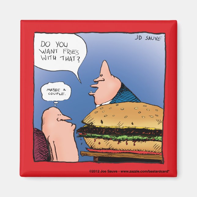Aimant Vous voulez des frites avec ça ? Dessin animé (Devant)