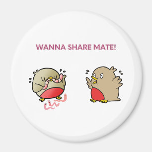 Aimant Vous voulez partager maté !