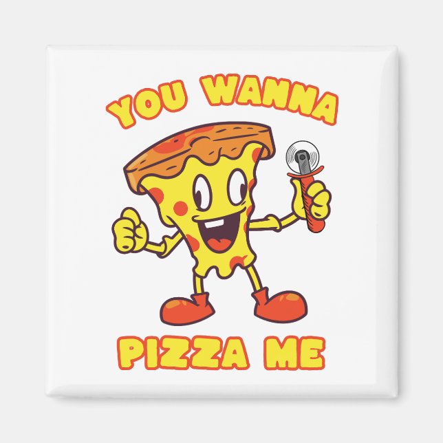 Aimant Vous Voulez Pizza Me (Devant)