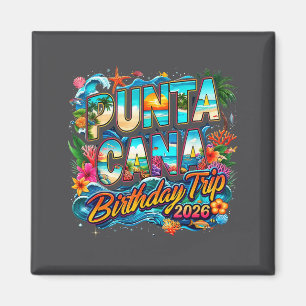 Aimant Voyage d'anniversaire à Punta Cana 2026 Création d