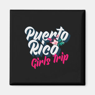 Aimant Voyage de filles à Porto Rico 2023 Week-end Vacanc
