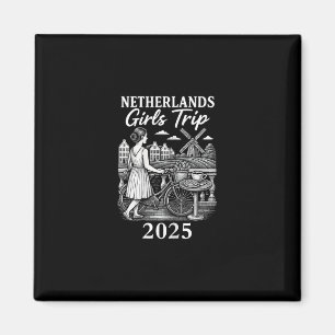 Aimant Voyage de filles aux Pays-Bas 2025 Vacances de voy